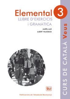 Elemental 3 veus exercicis i gramatica (edición en catalán)