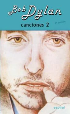 Canciones ii (bob dylan) (2ª ed.)