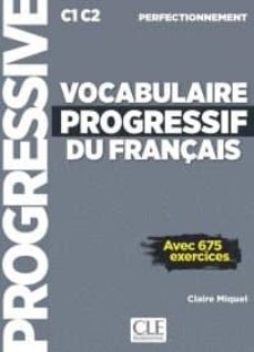 Vocabulaire progressif du franÇais - livre+cd audio+web - niveau perfectionnement c1 c2 (edición en francés)