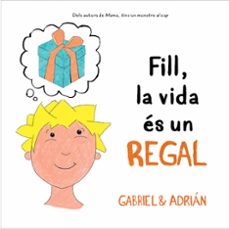 Fill, la vida es un regal (edición en catalán)