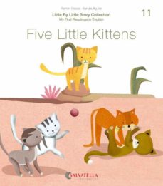 Little by little (ratito ratito) 11.-five little cats (edición en inglés)