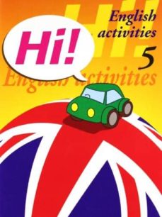 Hi! english activities nº 5 educacion primaria (edición en inglés)
