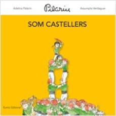 Som castellers (edición en catalán)