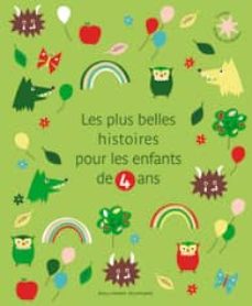 Les plus belles histoires pour les enfants de 3 ans (edición en francés)