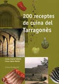 200 RECEPTES DE CUINA DEL TARRAGONES (edición en catalán)