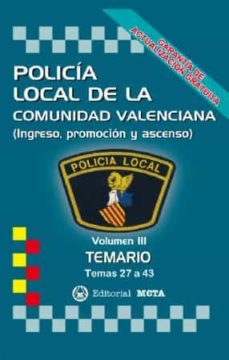 Policia local de la comunidad valenciana volumen iii: temario (temas 27 a 43) nueva edicion 2021