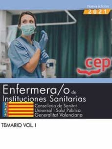 Enfermera/o de instituciones sanitarias temario vol. i de la conselleria de sanitat universal i salut publica. generalitat valenciana