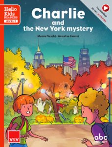 Charlie and the new york mystery (hello kids) (edición en inglés)