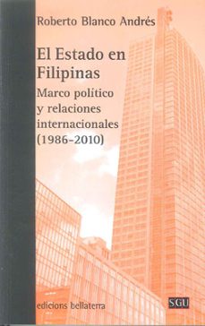 El estado en filipinas: marco politico y relaciones internacional es (1986-2010)