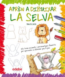 Apren a dibuixar la selva (edición en catalán)