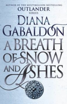 A BREATH OF SNOW AND ASHES (OUTLANDER 6) (edición en inglés)