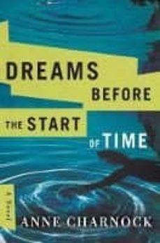 Dreams before the start of time (edición en inglés)
