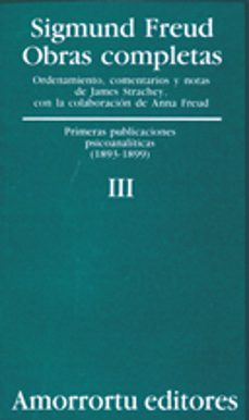 Obras completas (vol.iii): primeras publicaciones psicoanaliticas