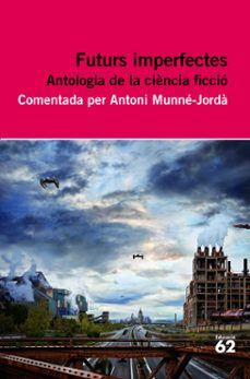 Futurs imperfectes. antologia de ciencia ficcio (edición en catalán)