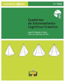 Cuadernos de entrenamiento cognitivo-creativo (3º eso)