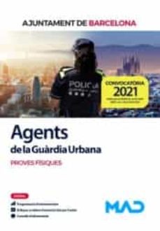 Agents de la guÀrdia urbana de l´ajuntament de barcelona. proves fÍsiques (edición en catalán)