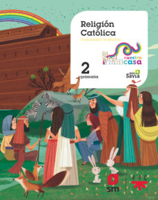 Religion catolica 2º educacion primaria nuestra casa mas savia ed 2018 (accede)