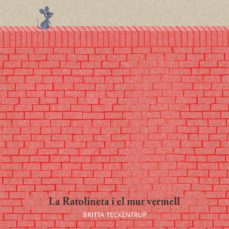 La ratolineta i el mur vermell (edición en catalán)