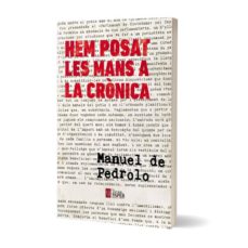 Hem posat les mans a la crÒnica (edición en catalán)