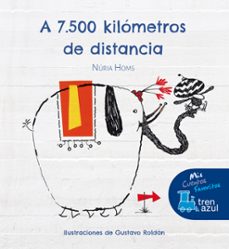 El tren azul :a 7.500 kilometros de distancia (letra imprenta)