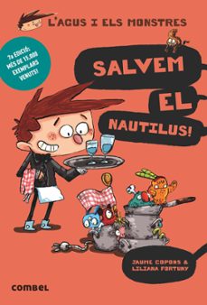 Salvem el nautilus! (l agus i els monstres 2) (edición en catalán)