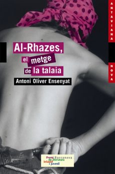 AL-RHAZES, EL METGE DE LA TALAIA (edición en catalán)