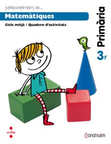 MatemÀtiques. quadern d activitats. construÏm ed 2014 catalan educacion primaria (edición en catalán)