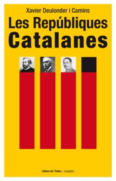 Les repÚbliques catalanes (edición en catalán)