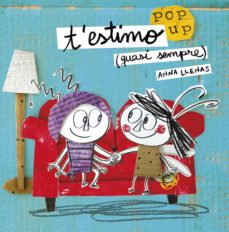 T estimo (quasi sempre): un llibre pop-up (edición en catalán)