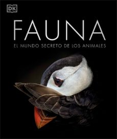 Fauna: el mundo secreto de los animales