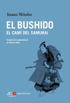 El bushido, el camÍ del samurai (edición en catalán)
