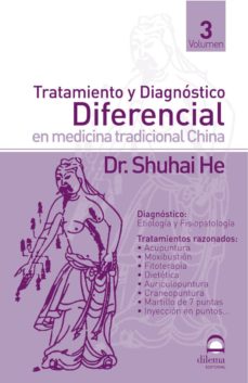 Tratamiento y diagnostico diferencial en medicina tradicional chi na (vol. 3)