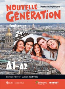 Nouvelle generation a1/a2 livre+cahier+cd+dvd (1º bachillerato) (edición en francés)