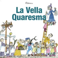 La vella quaresma (edición en catalán)