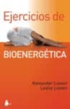 Ejercicios de bioenergetica (10ª ed.)
