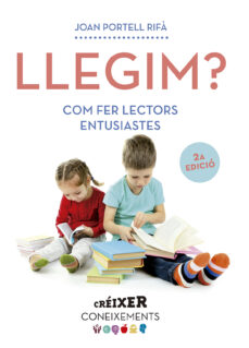 Llegim? com fer lectors entusiastes (edición en catalán)