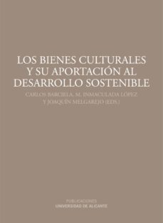 Los bienes culturales y su aportaci�n al desarrollo sostenible