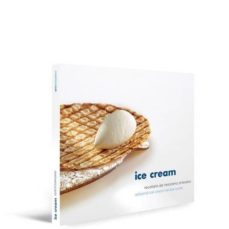 Ice cream: recetario de heladeria artesana (bilingue espaÑol-ingl es)