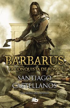 Barbarus: la conquista de roma