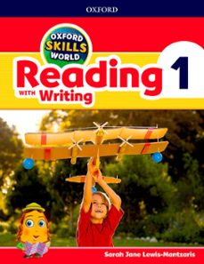 Oxford skills world: reading & writing 1 (edición en inglés)