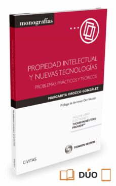 Propiedad intelectual y nuevas tecnologias: problemas practicos y teoricos