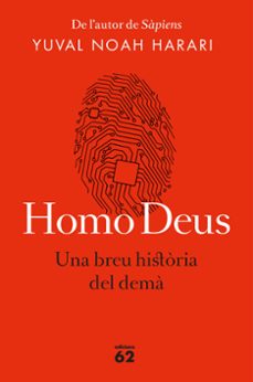 Homo deus. una breu histÒria del demÀ (rÚstica) (edición en catalán)