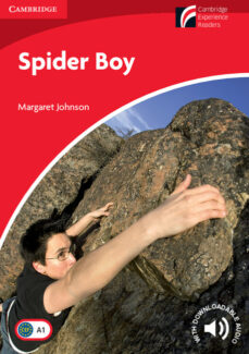Spider boy level 1 beginner/elementary (cambridge experience readers) (edición en inglés)