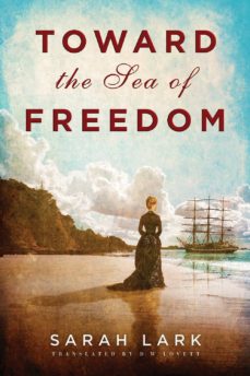 Toward the sea of freedom (edición en inglés)