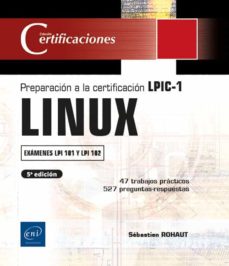 Linux preparacion a la certificacion lpic-1 (examenes lpi 101 y lpi 102)
