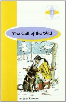 The call of the wild (4º eso) (edición en inglés)