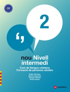 Nou nivell intermedi 2 (ed. 2018): curs de llengua catalana. formacio de person (edición en catalán)