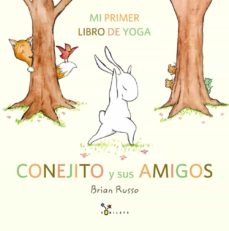 Conejito y sus amigos : mi primer libro de yoga