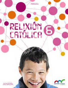 RelixiÓn catÓlica 6º educacion primaria galicia (edición en gallego)