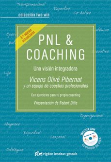 Pnl & coaching (3ª ed.): una vision integrada
